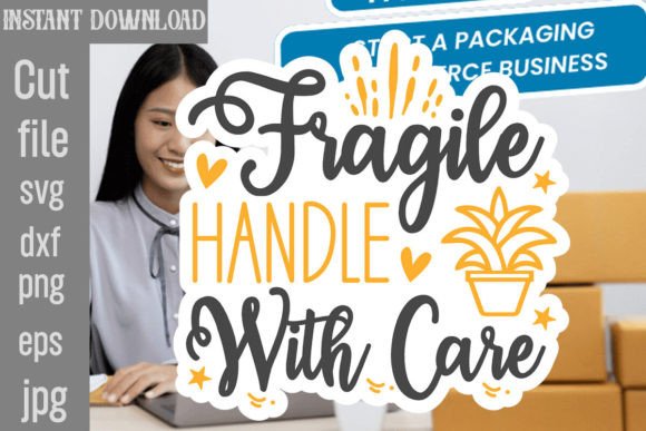 Fragile Handle with Care SVG: Graphics for Crafts